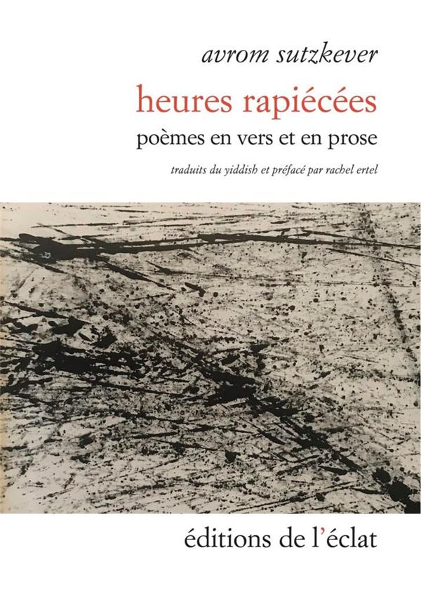 HEURES RAPIECEES - POEMES EN VERS ET PROSE