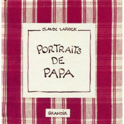 PORTRAITS DE PAPA