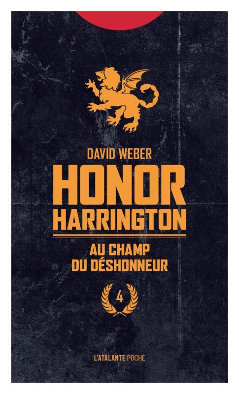 HONOR HARRINGTON - T04 - AU CHAMP DU DESHONNEUR - HONOR HARRINGTON