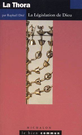 LA THORA - LA LEGISLATION DE DIEU