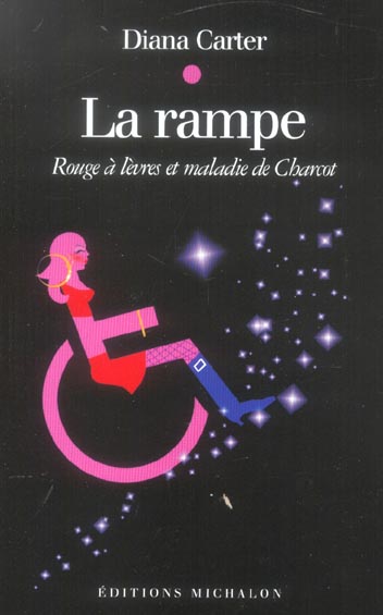 LA RAMPE: ROUGE A LEVRES ET MALADIE DE CHARCOT