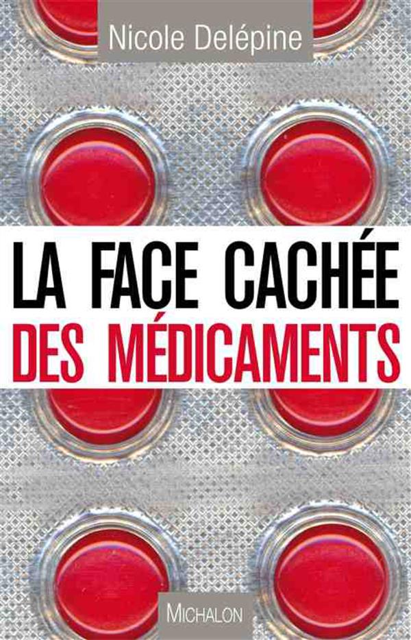 LA FACE CACHEE DES MEDICAMENTS
