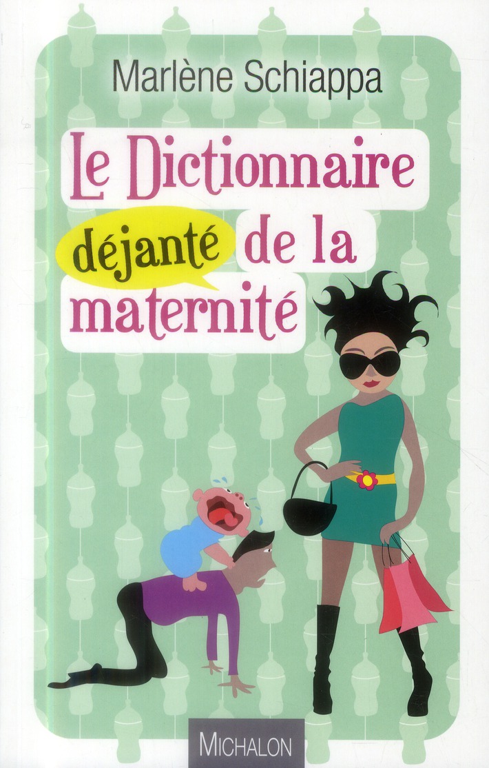 LE DICTIONNAIRE DEJANTE DE LA MATERNITE