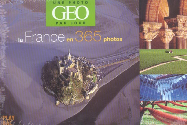 CALENDRIER GEO - LA FRANCE EN 365 PHOTOS