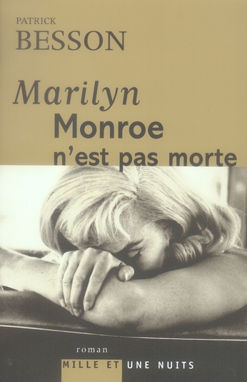 MARILYN MONROE N'EST PAS MORTE