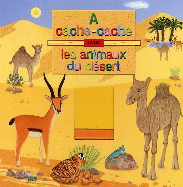 LES ANIMAUX DU DESERT