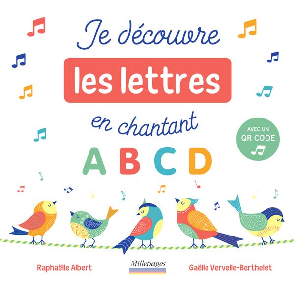 JE DECOUVRE LES LETTRES EN CHANTANT