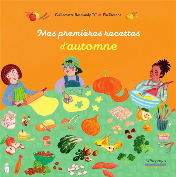 MES PREMIERES RECETTES D'AUTOMNE