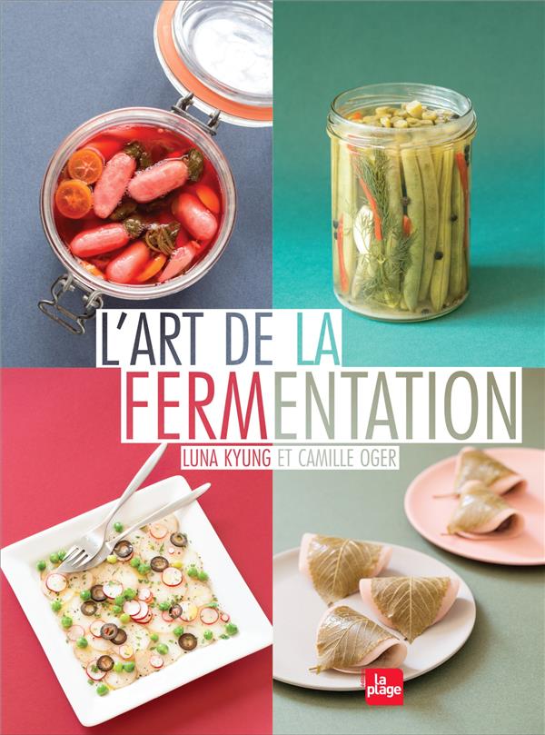 L'ART DE LA FERMENTATION