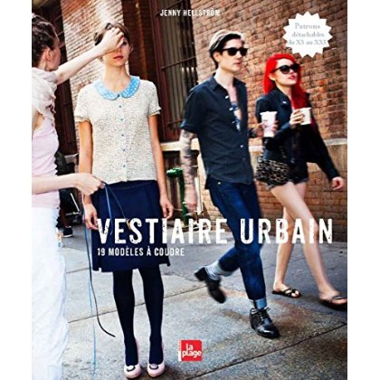 VESTIAIRE URBAIN - 16 MODELES A COUDRE