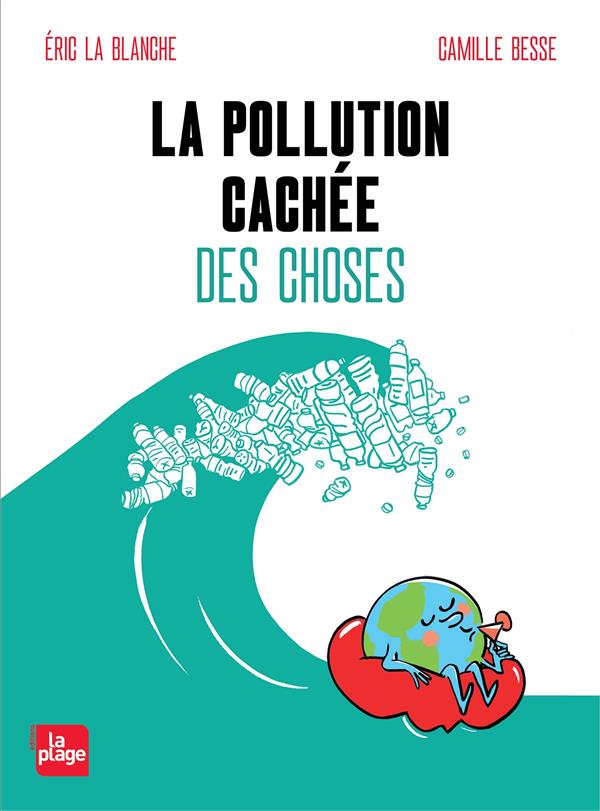 LA POLLUTION CACHEE DES CHOSES