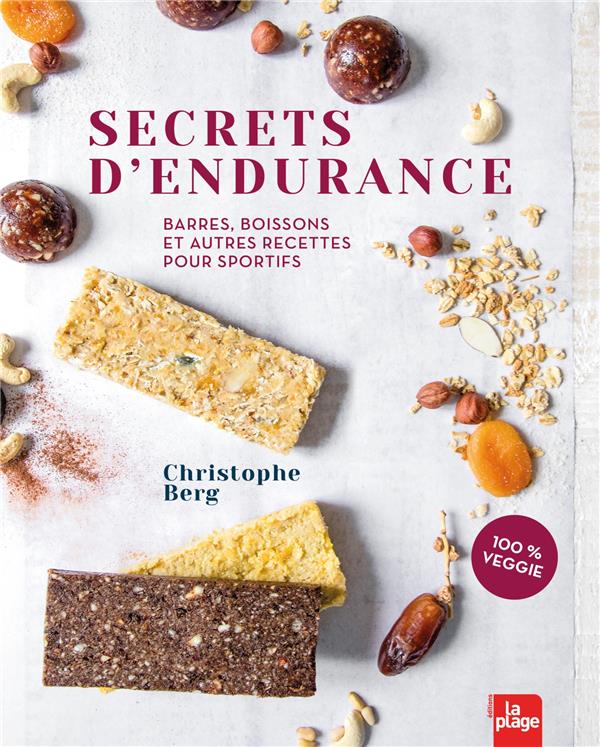 SECRETS D'ENDURANCE - BARRES, BOISSONS ET AUTRES RECETTES POUR SPORTIFS