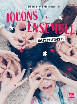 JOUONS ENSEMBLE AUTREMENT NED