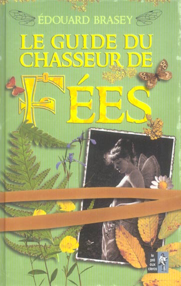 LE GUIDE DU CHASSEUR DE FEES