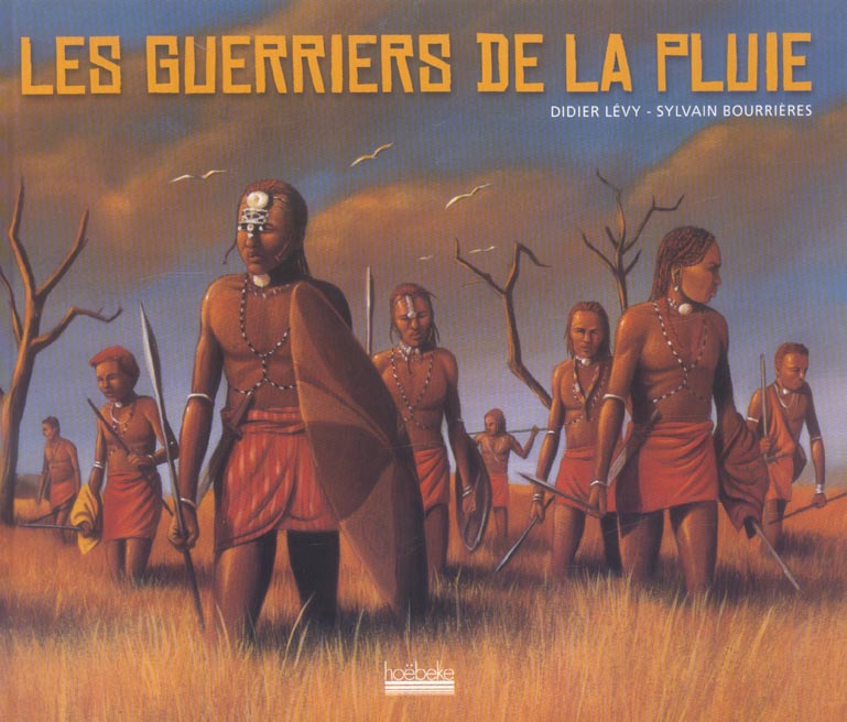 LES GUERRIERS DE LA PLUIE
