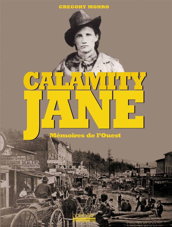 CALAMITY JANE - MEMOIRES DE L'OUEST