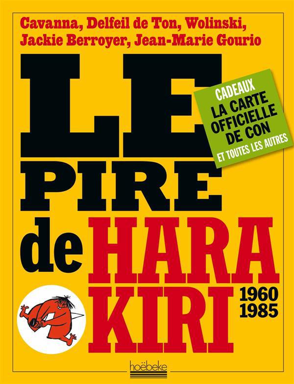 LE PIRE DE HARA KIRI - (1960-1985)