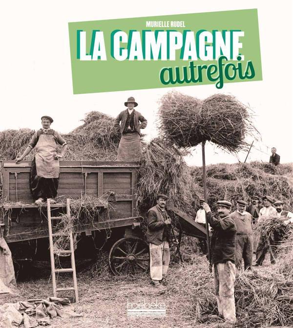 LA CAMPAGNE AUTREFOIS