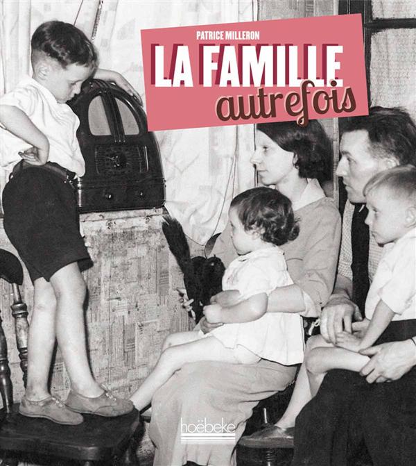 LA FAMILLE AUTREFOIS