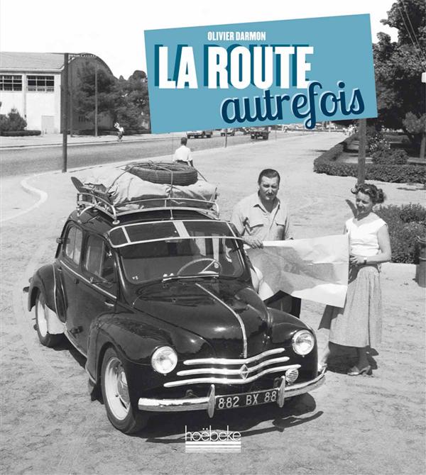 LA ROUTE AUTREFOIS