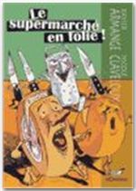 LE SUPERMARCHE EN FOLIE