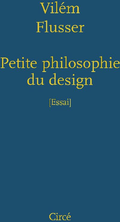 PETITE PHILOSOPHIE DU DESIGN