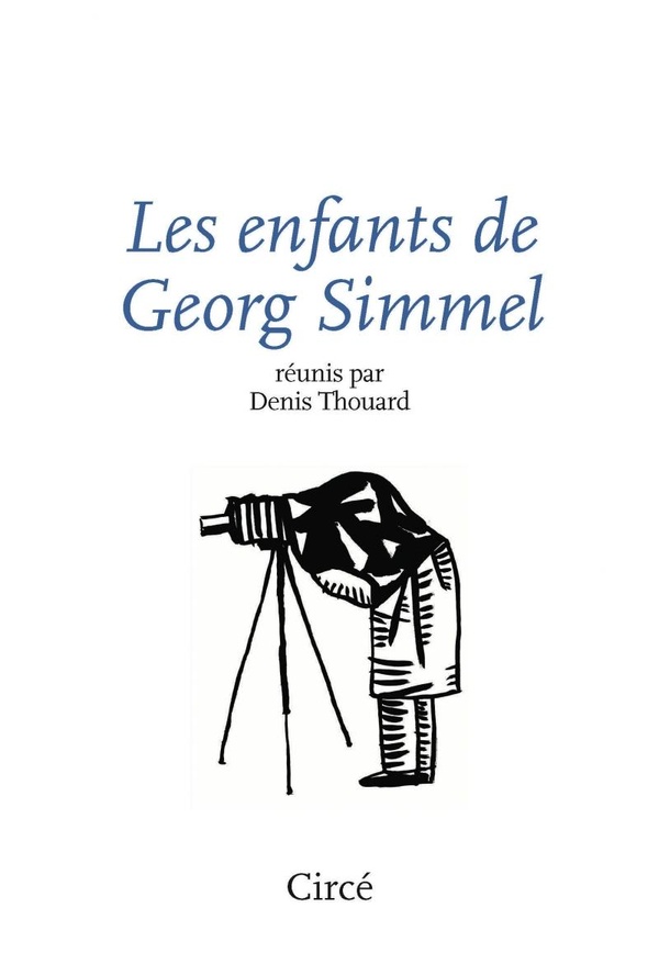 LES ENFANTS DE GEORG SIMMEL