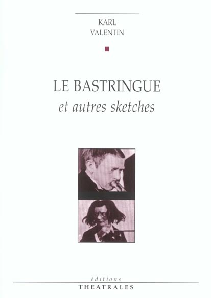 LE BASTRINGUE ET AUTRES SKETCHES