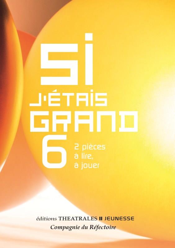 SI J'ETAIS GRAND 6 - 2 PIECES A LIRE, A JOUER