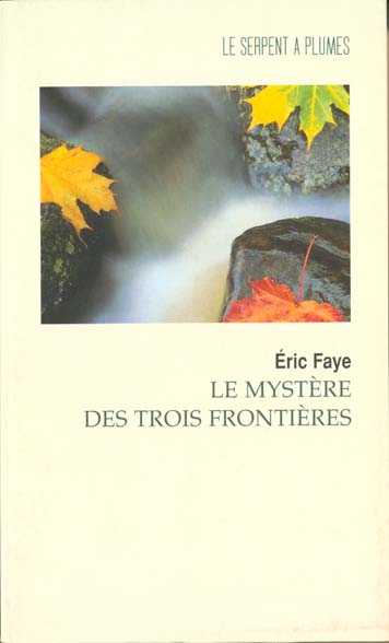 LE MYSTERE DES TROIS FRONTIERES ET AUTRES RECITS