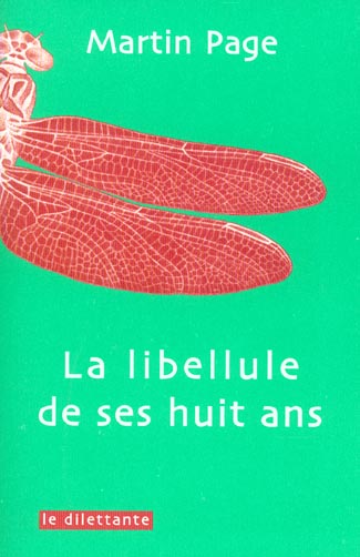 LA LIBELLULE DE SES HUIT ANS