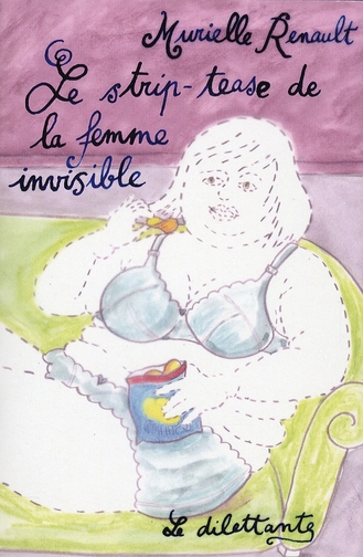LE STRIP-TEASE DE LA FEMME INVISIBLE