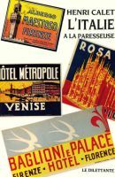 L'ITALIE A LA PARESSEUSE (NE)