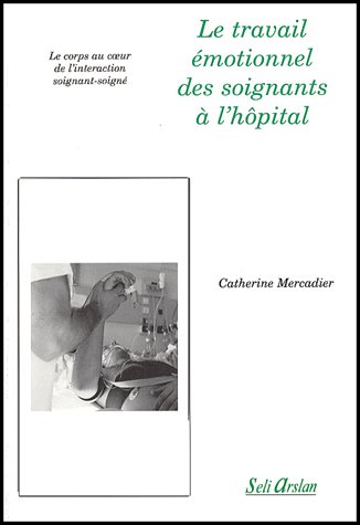 LE TRAVAIL EMOTIONNEL DES SOIGNANTS A L'HOPITAL