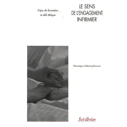 LE SENS DE L'ENGAGEMENT INFIRMIER