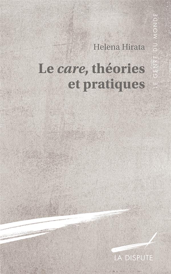 CARE, THEORIES ET PRATIQUES (LE)