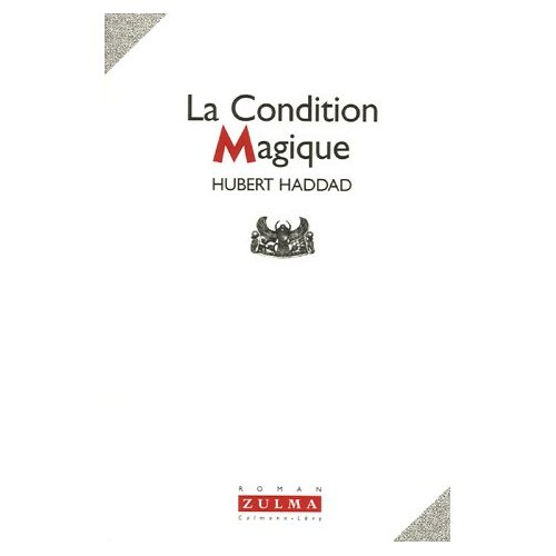 LA CONDITION MAGIQUE