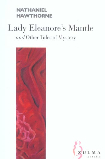 LADY ELEANORE S MANTLE. OTHER TALES OF MYSTERY