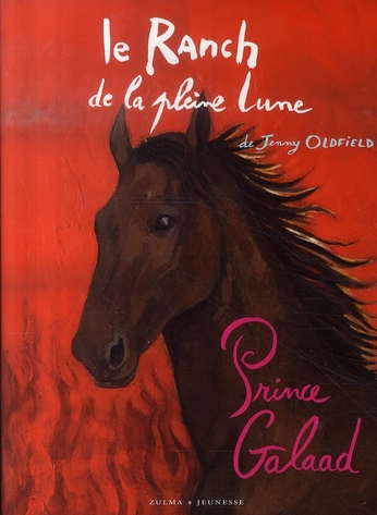 LE RANCH DE LA PLEINE LUNE T13 PRINCE GALAAD