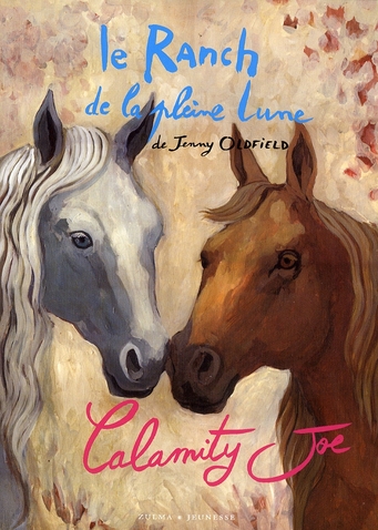 LE RANCH DE LA PLEINE LUNE T3 CALAMITY JOE