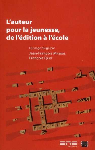 L'AUTEUR POUR LA JEUNESSE, DE L'EDITION A L'ECOLE