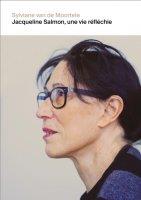 JACQUELINE SALMON, UNE VIE REFLECHIE - ILLUSTRATIONS, COULEUR