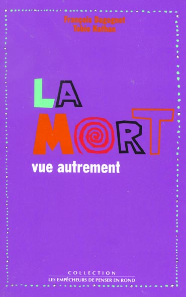 LA MORT VUE AUTREMENT