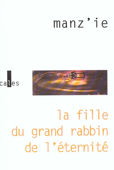 LA FILLE DU GRAND RABBIN DE L'ETERNITE