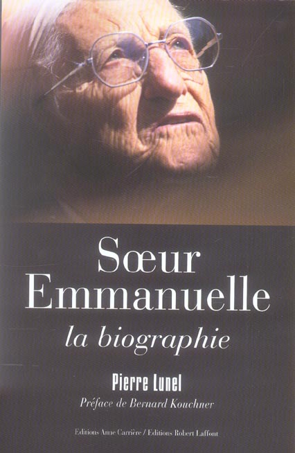 SOEUR EMMANUELLE, LA BIOGRAPHIE