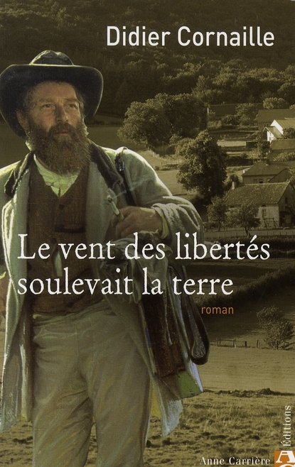 LE VENT DES LIBERTES SOULEVAIT LA TERRE