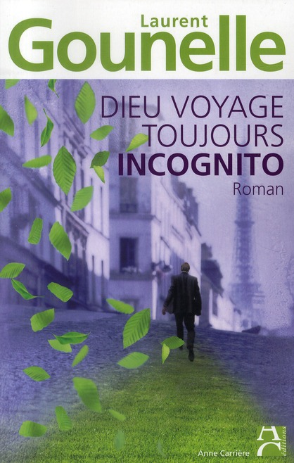 DIEU VOYAGE TOUJOURS INCOGNITO