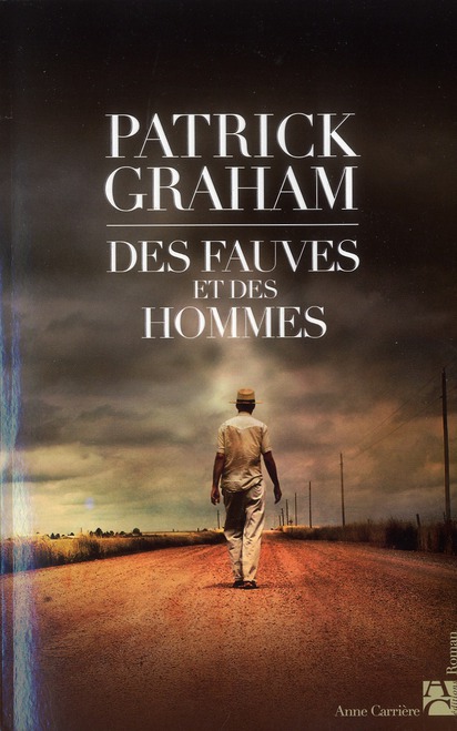 DES FAUVES ET DES HOMMES