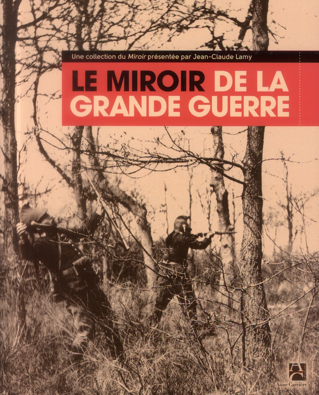 LE MIROIR DE LA GRANDE GUERRE