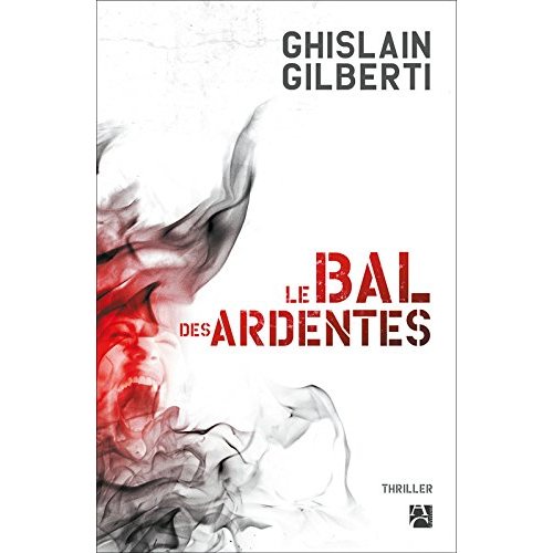 LE BAL DES ARDENTES